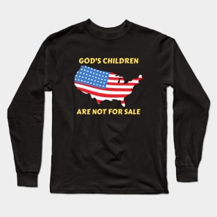 God's Children Are Not For Sale Long Sleeve T-Shirt